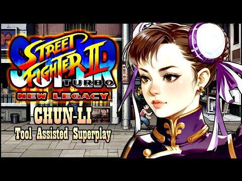 【TAS】SUPER STREET FIGHTER II TURBO: NEW LEGACY - CHUN-LI