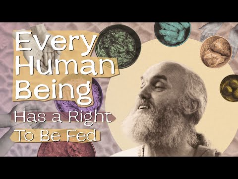 Ram Dass: Every Human Being Has a Right To Be Fed | Here & Now  Ep. 284