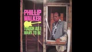 Phillip Walker  ~  ''If My Tears Must Fall''&''Port Arthur Blues'' 1976 1982