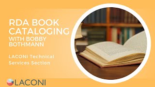 RDA Book Cataloging with Bobby Bothmann