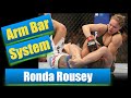 Arm Bar System Ronda Rousey