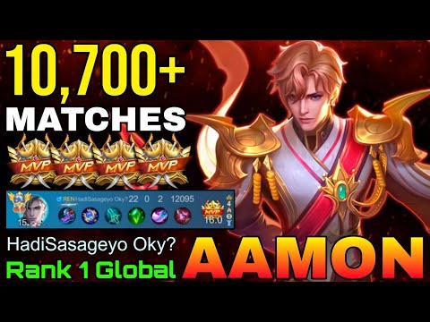 10,700+ Matches Aamon Perfect Gameplay - Top 1 Global Aamon by HadiSasageyo Oky? - Mobile Legends