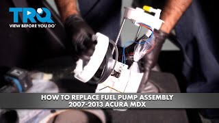 How to Replace Fuel Pump Assembly 2007-2013 Acura MDX
