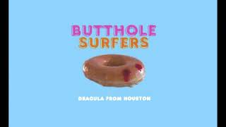 Butthole Surfers - 01 - Dracula From Houston (The Bike Song) (Radio Edit)