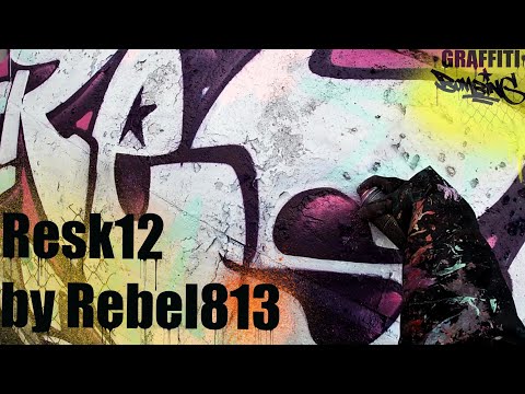 RESK12 By REBEL813. GRAFFITI BOMBING and TAGGING @RESK12 Exchange.