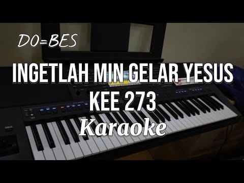 KEE No. 273 (Karaoke) || Ingetlah Min Gelar Yesus