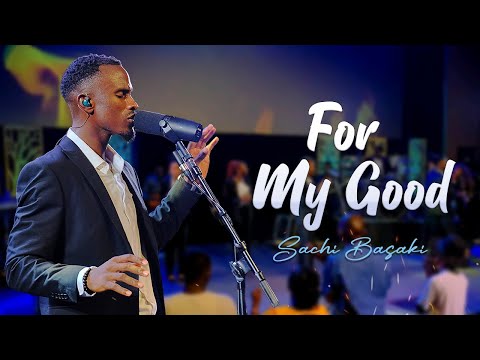 SACHI BASAKI - For My Good (Live) (Official Video)
