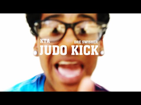 KTA - Judo Kick (feat. Dre Swisher)