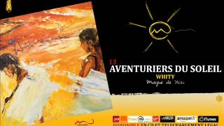 13. Whity - Aventuriers du Soleil -