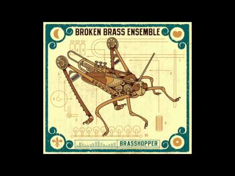 Broken Brass - Wild Man Blues (Brasshopper)