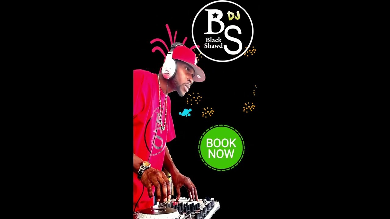 Promotional video thumbnail 4 for Dj Black Shawd
