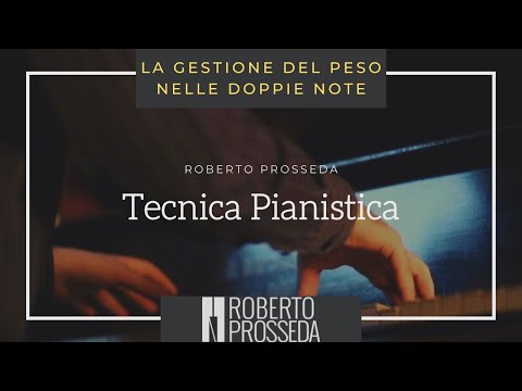 Tecnica pianistica - 18: La gestione del peso nelle doppie note | Beethoven. Sonata op. 2 n. 3