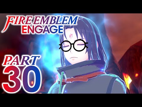 ACKSHUALLY! | Fire Emblem Engage | Part 30