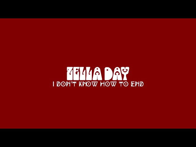 Zella Day - I Dont Know How To End