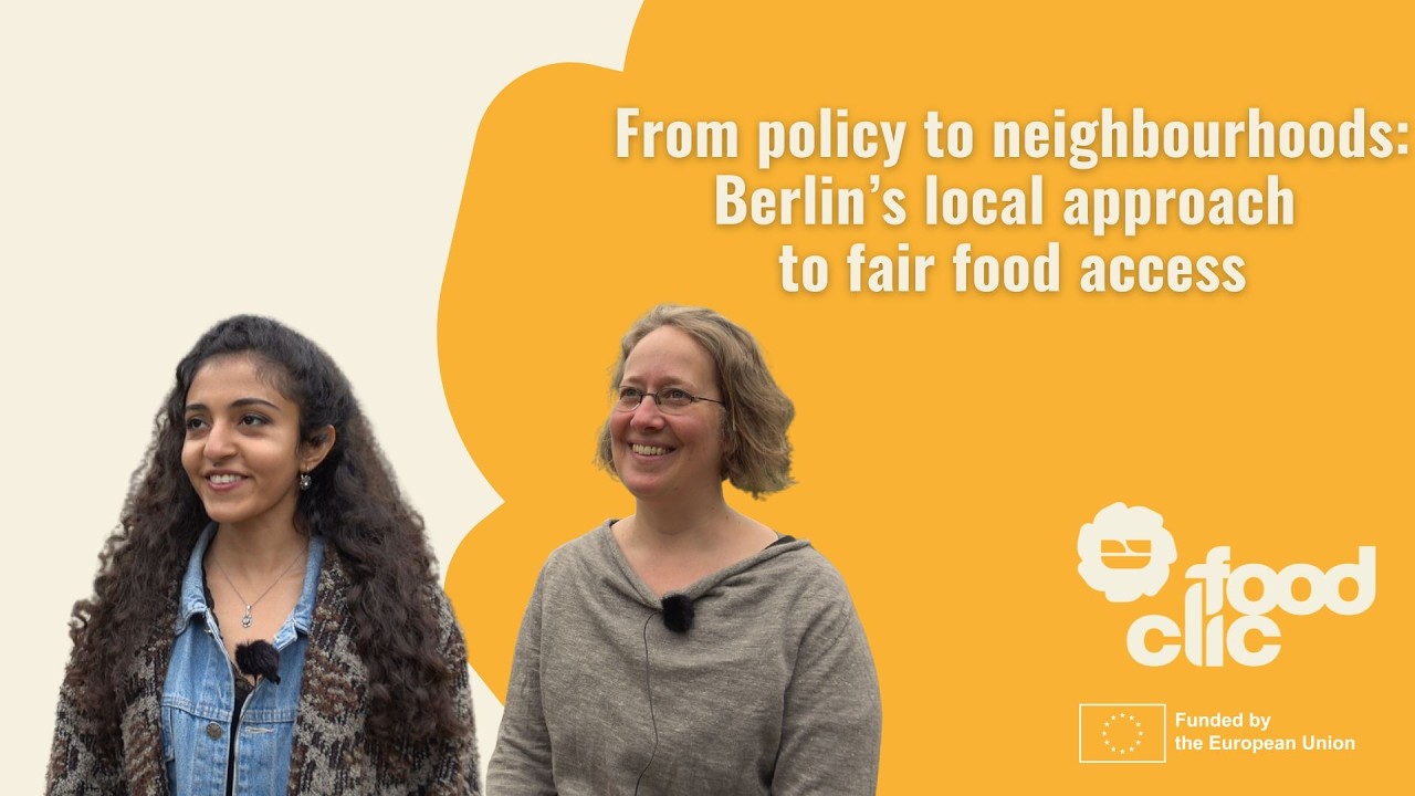 From policy to neighbourhoods: Berlin’s local approach to fair food access