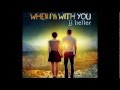 JJ Heller - When im with you 
