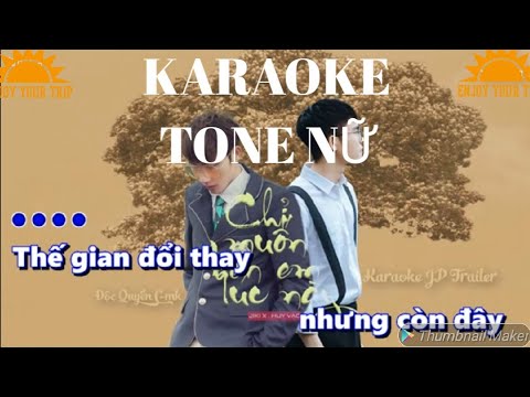 Chỉ Muốn Bên Em Lúc Này Karaoke Tone Nữ - Jiki X ft Huy Vạc