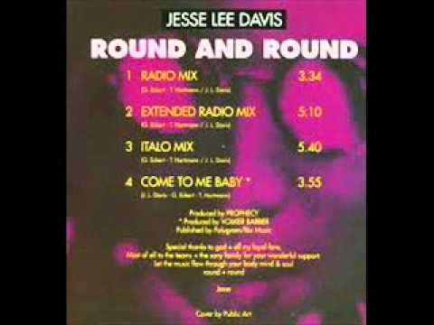 Jesse Lee Davis - Round And Round (Extended Radio Mix) Hq