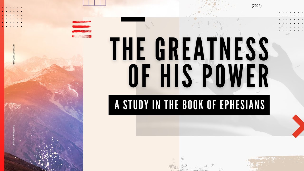 The Greatness of His Power