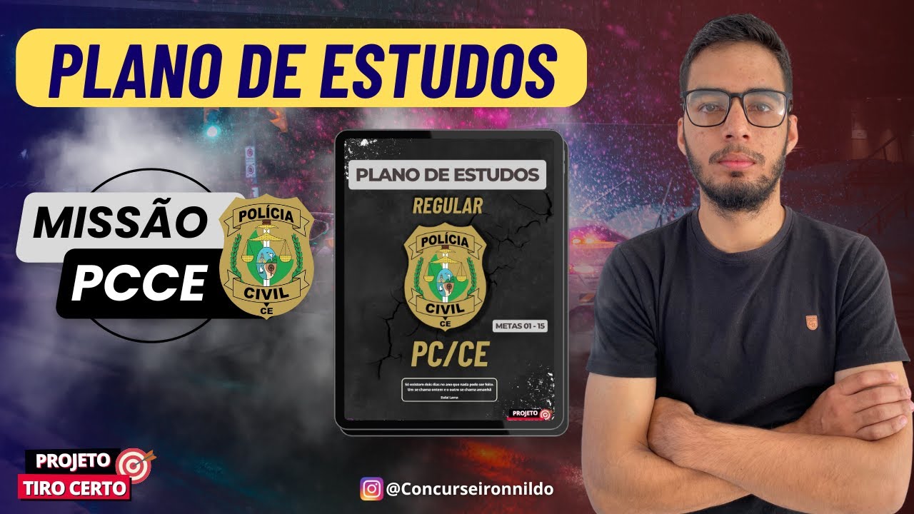 PLANO DE ESTUDOS - POLÍCIA CIVIL DO CEARÁ (PCCE).