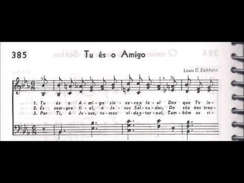 CCB - HINÁRIO 04 - HINO 385 - "TU ÉS O AMIGO" - by MESSIAS ULLMANN
