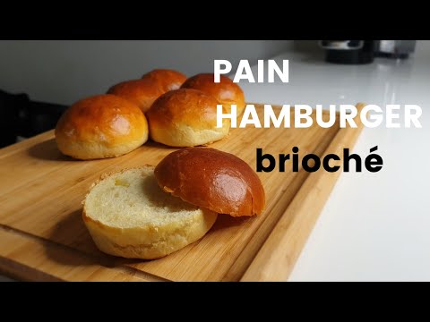 COMMENT FAIRE LES MEILLEURS PAINS HAMBURGER -- LE PAIN BURGER MOELLEUX ET BRIOCHE -- BUNS