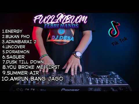 FULL ALBUM DJ DESA PILIHAN TERBAIK FEBRI HANDS
