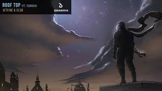 Download lagu JETFIRE & Elso - Roof Top  (Ft. Tedross) mp3 Download lagu JETFIRE & Elso - Roof Top  (Ft. Tedross) mp3