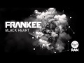 Frankee - Black Heart (BBC Radio One Friction ...