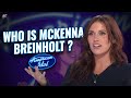 Who is McKenna Breinholton American Idol? Where is McKenna Breinholt from?