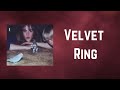 Big Thief Velvet Ring Lyrics