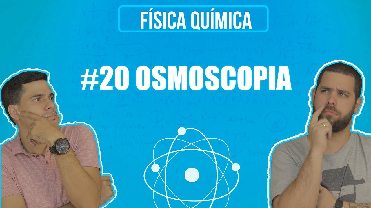 Química Simples #20 - [Prop. Coligativas] - Osmoscopia