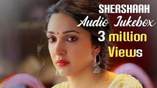 Shershaah Movie Songs Jukebox | Sidharth Malhotra and Kiara Advani