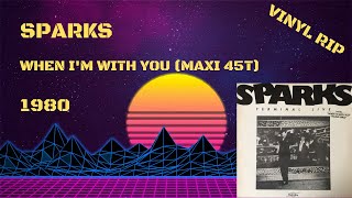Sparks - When I&#39;m With You (1980) (Maxi 45T)