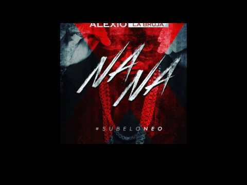 NA NA - ALEXIO LA BESTIA (AUDIO ORIGINAL) REGGAETON 2017