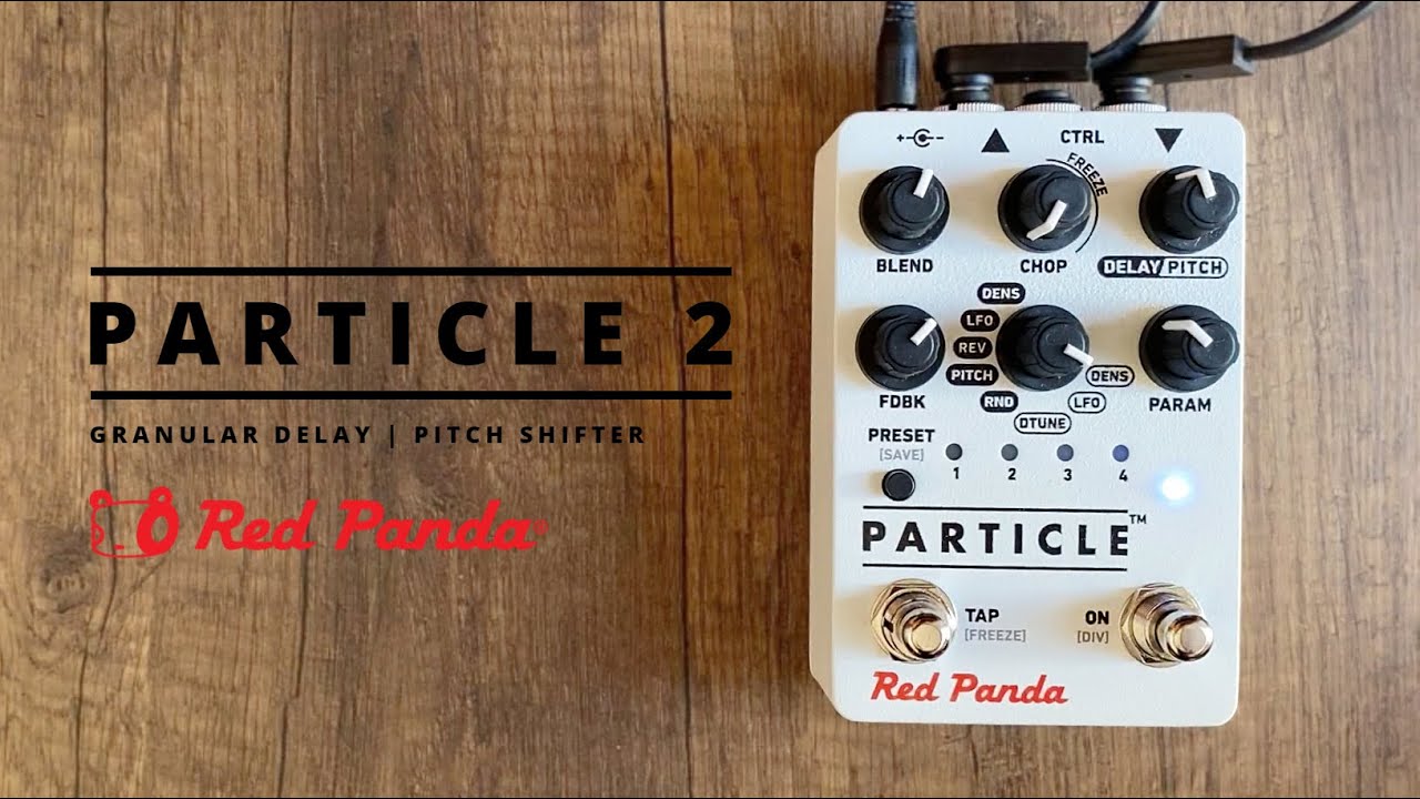 Red Panda Particle 2 Granular Delay / Pitch Shifter - YouTube