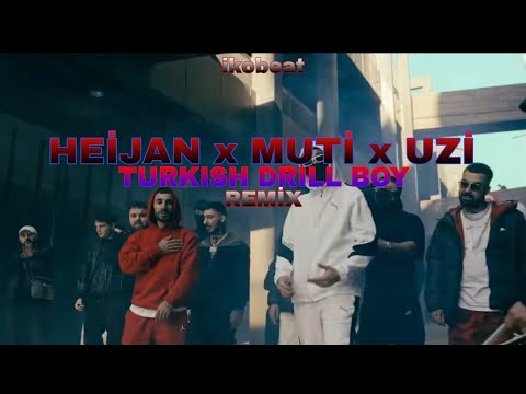 HEİJAN x MUTİ x UZİ - TURKISH DRILL BOY 🇹🇷 ( Remix by @ikobeat  - iko808 - MRK CLIP REMİX VİDEO )