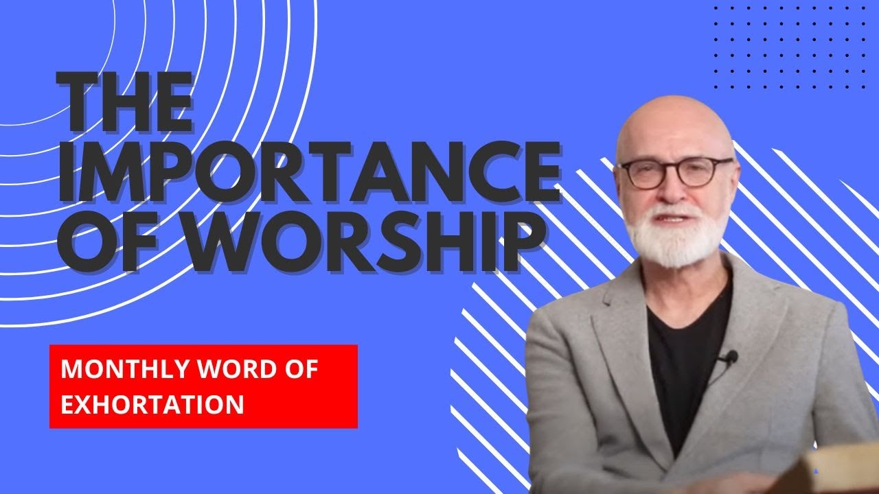 The Importance of Worship