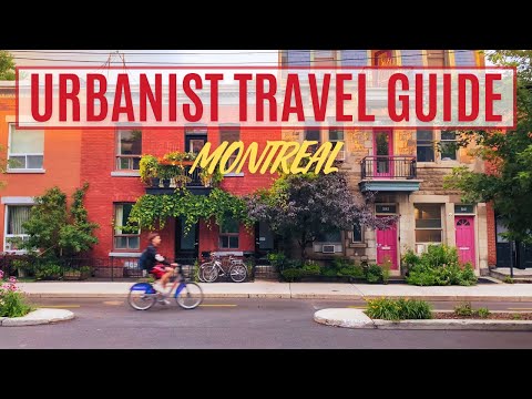 The Urbanist Travel Guide to Montreal