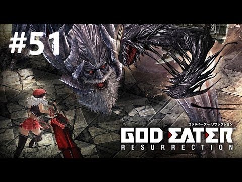 God Eater Resurrection Walkthrough - Difficulty 6: Side Missions Part 01 [51]