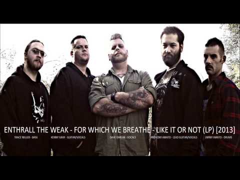 Thumbnail for Enthrall The Weak - For Which We Breathe