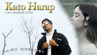 Download lagu Lagu KATO HARAP - Lagu Kerinci - Wo in mp3