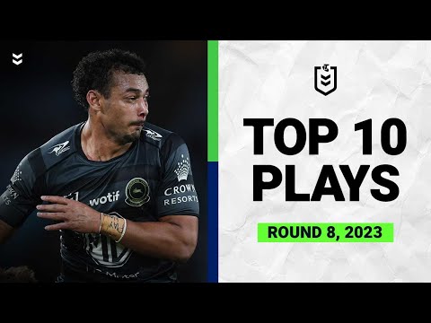 NRL Highlights | The top 10 plays from Round 8 of 2023 | Match Highlights