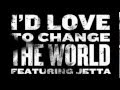 Jetta - I'd Love To Change The World 