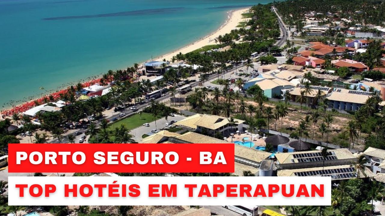 ? TOP HOTÉIS EM PORTO SEGURO PÉ NA AREIA NA PRAIA DE TAPERAPUAN