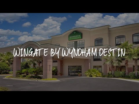 Wingate by Wyndham Destin Review - Destin , United States of America