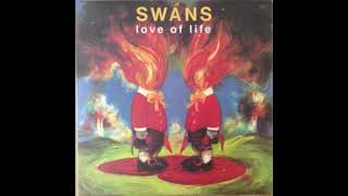 Swans ‎– Love Of Life ( Full Album ) 1992