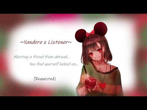 Yandere x Listener~ Friend from abroad...