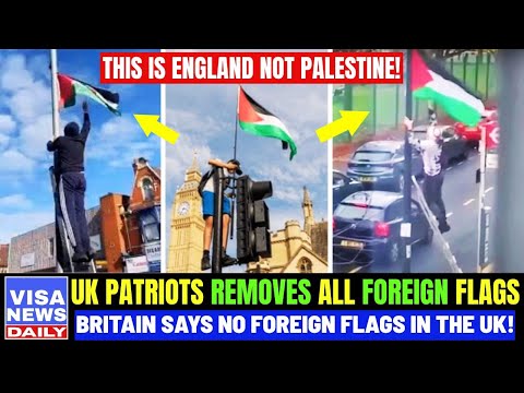 UK Patriots FIGHT BACK & Begin Removing All Foreign Flags On London Streets: They've Had Enough!