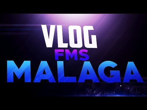 VLOG FMS MALAGA (Freestyle Master Series Jornada 3 2017)